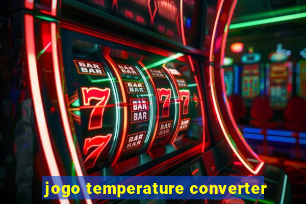 jogo temperature converter